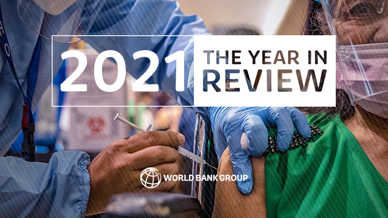 World Bank Group 2021 Year in Review